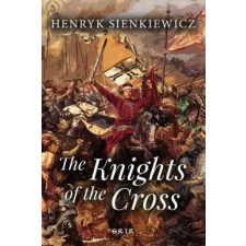 Createspace Independent Publishing Platform The Knights of the Cross | Henryk Sienkiewicz egyéb könyv