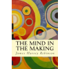Createspace Independent Publishing Platform The Mind in the Making | James Harvey Robinson