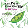 Createspace Independent Publishing Platform The Pea That Was Me: An IVF Story | Kimberly Kluger-Bell