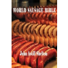Createspace Independent Publishing Platform World Sausage Bible | John Astill Shelton