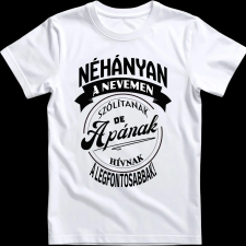 Createyou A legfontosabbak apának hívnak - Férfi - Fehér - L férfi póló