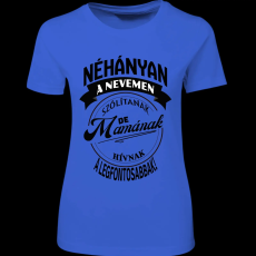 Createyou A legfontosabbak mamának hívnak - Női - Királykék - 2XL