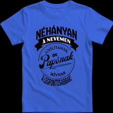 Createyou A legfontosabbak papónak hívnak - Férfi - Királykék - 3XL