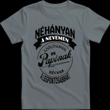 Createyou A legfontosabbak papónak hívnak - Férfi - Szürke - S férfi póló