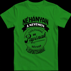 Createyou A legfontosabbak papónak hívnak - Férfi - Zöld - XL