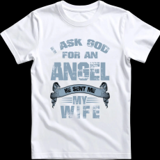 Createyou Angyalt kértem a feleségem küldte - Férfi - Fehér - 2XL