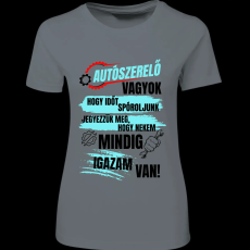 Createyou Autószerelő...igazam van - Női - Szürke - XL
