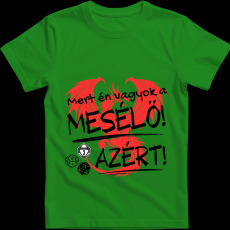 Createyou D&D Mert én vagyok a mesélő - Férfi - Zöld - 3XL
