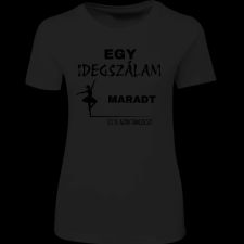 Createyou Egy idegszálam maradt... - Női , Fekete , 2XL női póló