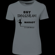 Createyou Egy idegszálam maradt... - Női , Szürke , S női póló