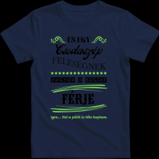 Createyou Feleségére büszke férj - Férfi - Sötétkék - 3XL férfi póló
