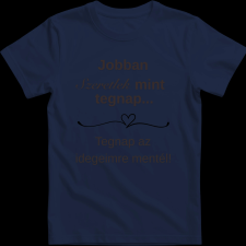 Createyou Jobban szeretlek... - Férfi - Sötétkék - 3XL férfi póló