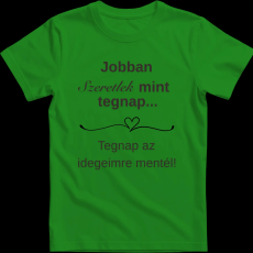 Createyou Jobban szeretlek... - Férfi - Zöld - 2XL