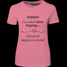 Createyou Jobban szeretlek... - Női - Pink - 2XL