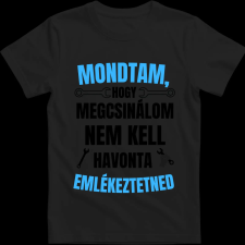 Createyou Mondtam, hogy megcsinálom... - Gyermek - Fekete - M gyerek póló