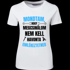 Createyou Mondtam, hogy megcsinálom... - Női - Fehér - M