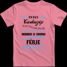 Createyou Nagymamára büszke férj - Férfi - Pink - L férfi póló