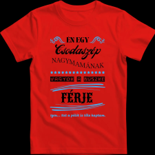 Createyou Nagymamára büszke férj - Férfi - Piros - M férfi póló