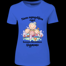 Createyou Nem nyugdíjas... nagymama - Női - Királykék - 2XL női póló