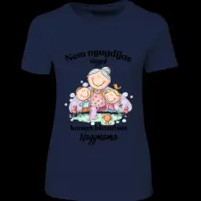 Createyou Nem nyugdíjas... nagymama - Női - Sötétkék - L női póló