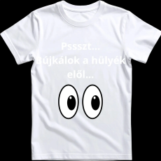 Createyou Pssszt... Bújkálok a hülyék elől... - Férfi - Fehér - S