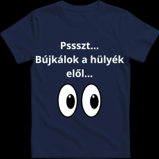 Createyou Pssszt... Bújkálok a hülyék elől... - Férfi - Sötétkék - M