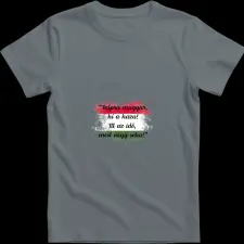 Createyou Talpra magyar, hí a haza! Itt az idő... - Gyermek , Szürke , XS gyerek póló