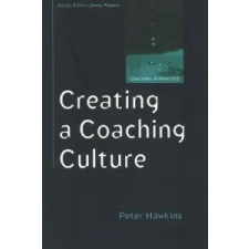  Creating a Coaching Culture – Peter Hawkins idegen nyelvű könyv