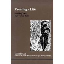 Creating a Life – James Hollis idegen nyelvű könyv