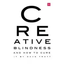  Creative Blindness (And How To Cure It) – Dave Trott idegen nyelvű könyv