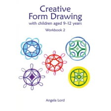  Creative Form Drawing with Children Aged 9-12 – Angela Lord idegen nyelvű könyv