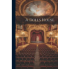 Creative Media Partners, LLC A Dolls House | Anonymous