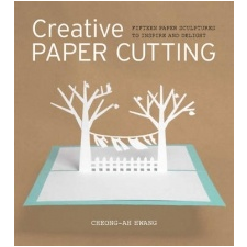 Creative Paper Cutting – Cheong ah Hwang idegen nyelvű könyv