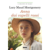 Crescere Anna dai capelli rossi | Lucy Maud Montgomery