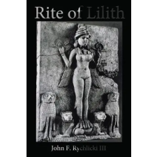 Crucible Publications LLC Rite of Lilith | John F Rychlicki III egyéb könyv