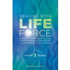 CRYSTAL CLARITY PUBLISHERS Healing with Life Force, Volume One - Prana | Shivani Lucki
