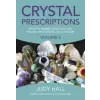  Crystal Prescriptions volume 5 - Space clearing, Feng Shui and Psychic Protection. An A-Z guide. – Judy Hall