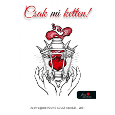  Csak mi ketten! - Az év legjobb young adult novellái - 2021 gyermek- és ifjúsági könyv