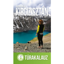 Csámborgo Adventures Ltd. Kirgizisztán - Túrakalauz egyéb könyv