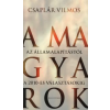 Csaplár Vilmos A MAGYAROK - AZ ÁLLAMALAPÍTÁSTÓL A 2010-ES VÁLASZTÁSOKIG