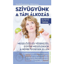 Csengőkert Kft. Szívügyünk a táplálkozás életmód, egészség