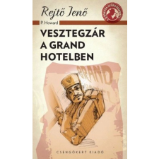 Csengőkert Kft. Vesztegzár a Grand Hotelben - A ponyva gyöngyszemei sorozat regény