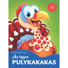Csengőkert Könyvkiadó Az ügyes pulykakakas - Kedvenc állatmeséim gyermek- és ifjúsági könyv