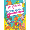 Csengőkert Könyvkiadó Játsszunk a formákkal! – Játék, tanulás, kreativitás