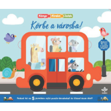 Csengőkert Könyvkiadó Körbe a városba! gyermek- és ifjúsági könyv