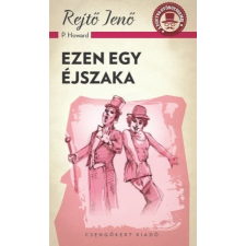 Csengőkert Könyvkiadó Rejtő Jenő: Ezen egy éjszaka regény