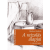 Cser Kiadó A rajzolás alapjai /Kis műterem (3. kiadás)