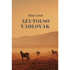 Cser Kiadó Az utolsó vadlovak regény