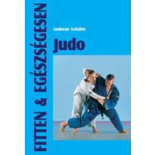 Cser Kiadó Judo - Fitten & egészségesen antikvárium - használt könyv