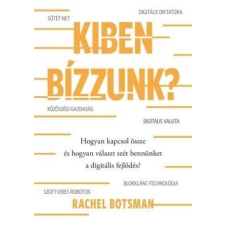 Cser Kiadó Rachel Botsman-Kiben bízzunk? (új példány) társadalom- és humántudomány